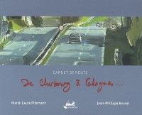 De Cherbourg à Valognes... : Carnet de route