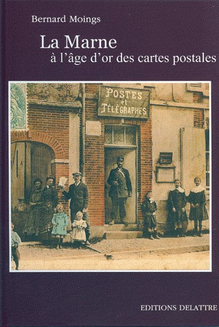 La Marne à l'âge d'or des cartes postales