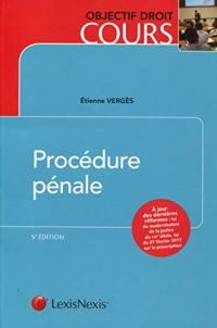 Procédure pénale: A jours des dernières réformes : loi de modernisation de la justice du XXIe siècle, loi du 27/02/2017 sur la prescription