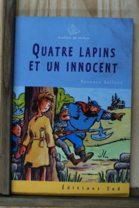 Quatre lapins et un innocent