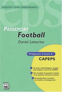 Football : CAPEPS externe, épreuve d'admission oral 2, méthodologie et contenus