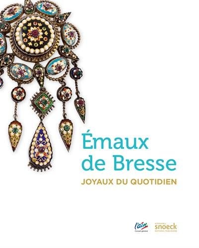 EMAUX BRESSANS HISTOIRE ET RAYONNEMENT- MUSEE DE L'AIN