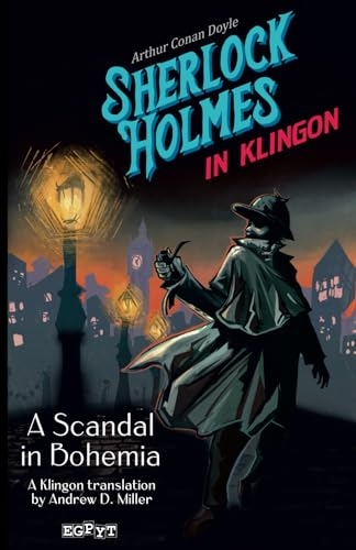 Sherlock Holmes in Klingon: A Scandal in Bohemia