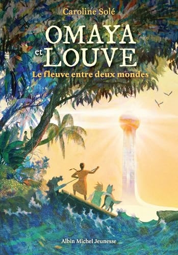 Omaya et Louve - Le Fleuve entre deux mondes: Grand Prix du Journal de Mickey 2025 - Catégorie Roman