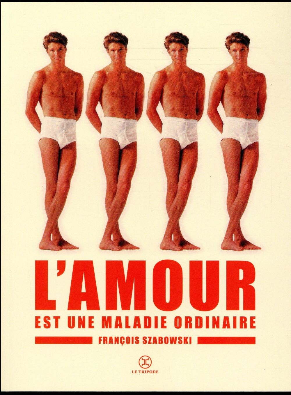 L'Amour est une maladie ordinaire
