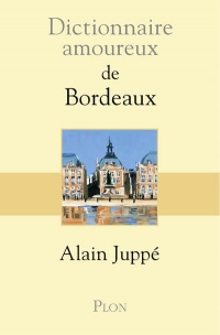 Dictionnaire amoureux de Bordeaux