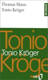 Tonio Kröger (édition bilingue)