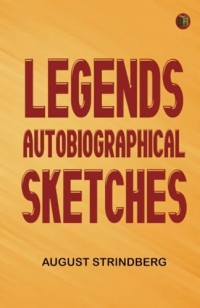 Legends Autobiographical Sketches