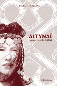Altynaï: Nouvelles de l'Altaï