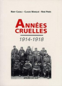 Années cruelles, 1914-1918