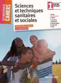 Les Nouveaux Cahiers Sciences et techniques sanitaires et sociales 1re ST2S
