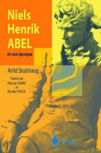 Niels Henrik Abel et son époque