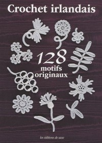 Crochet irlandais : 128 motifs originaux