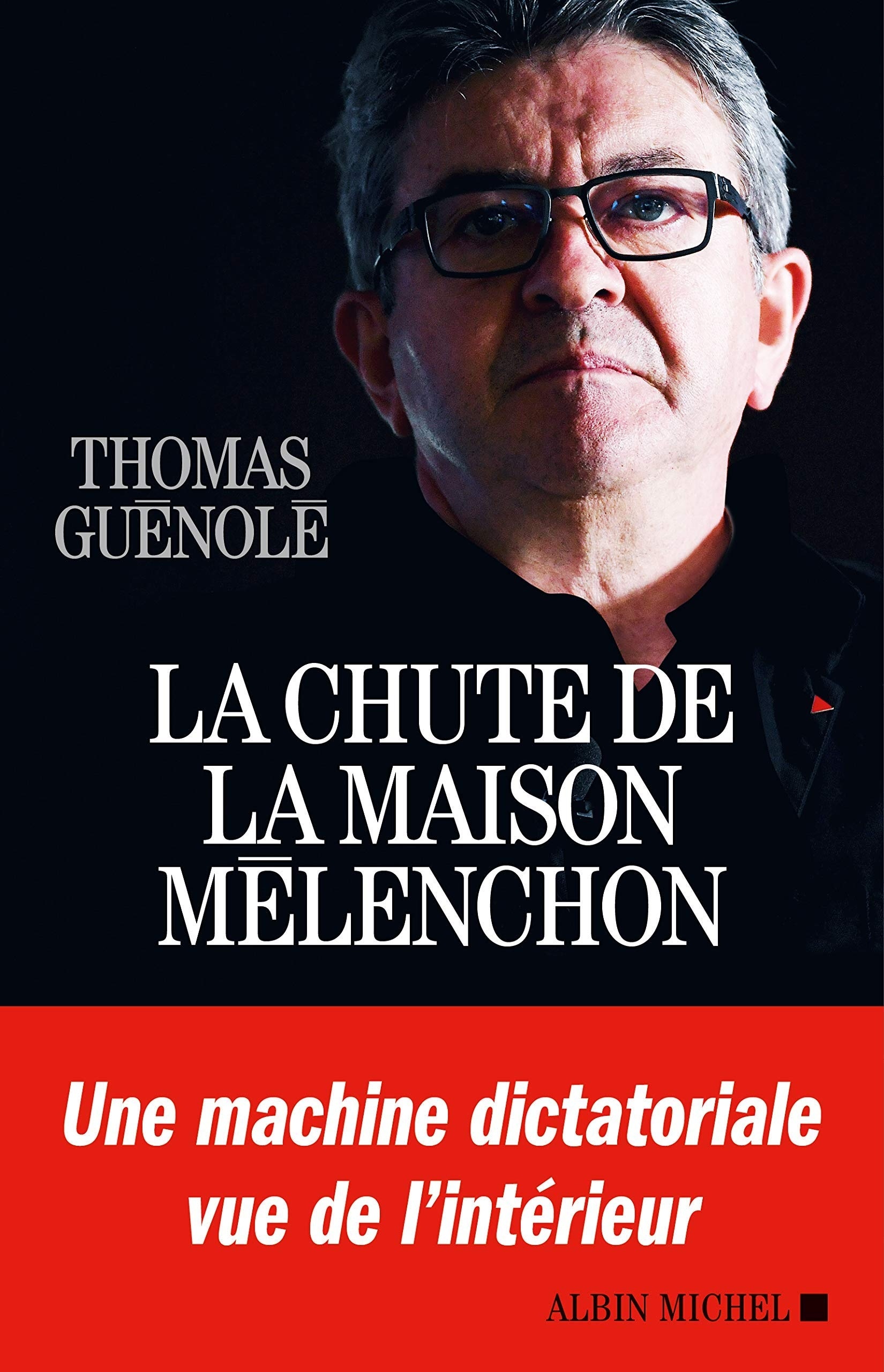 La Chute de la Maison Mélenchon