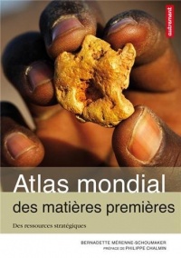 Atlas des matières premières : Des ressources stratégiques