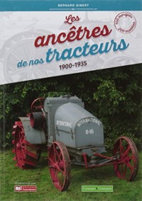 Les ancêtres de nos tracteurs