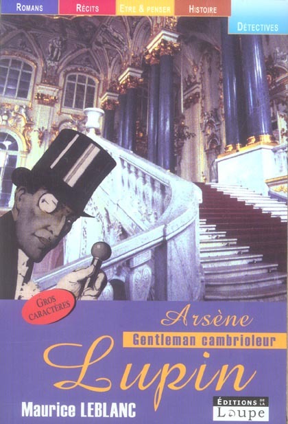 Arsène Lupin, gentleman cambrioleur (grands caractères)
