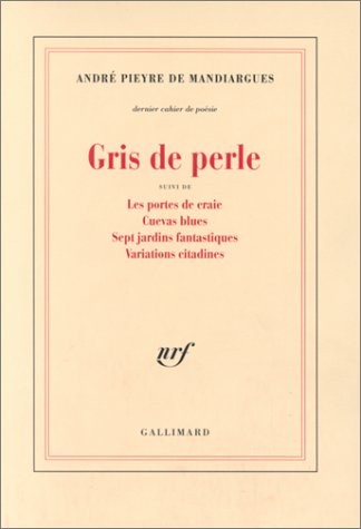 Gris de perle / Les Portes de craie /Cuevas blues /Sept jardins fantastiques /Variations citadines