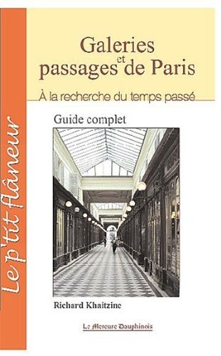 Galeries et passages de Paris - A la recherche du temps passé