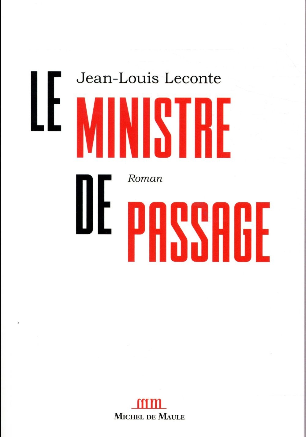 Le Ministre de passage
