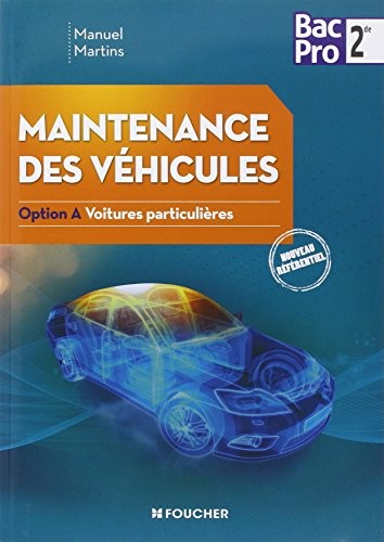 Maintenance des véhicules seconde Bac Pro Industriels Option A Voitures particulières