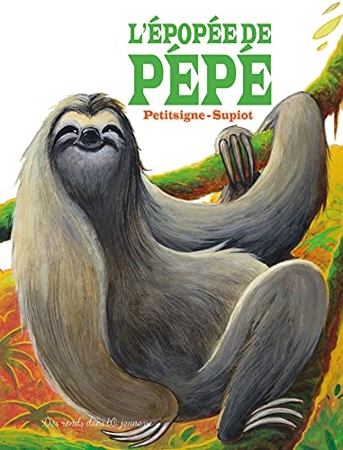 L'ÉPOPÉE DE PÉPÉ