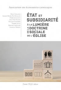 Etat et subsidiarité à la lumière de la doctrine sociale de l'Eglise