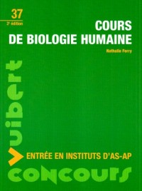 Concours d'entrée dans les écoles d'aides-soignants et d'auxiliaires de puériculture : Cours de biologie-nutrition N.37 Deuxième Edition