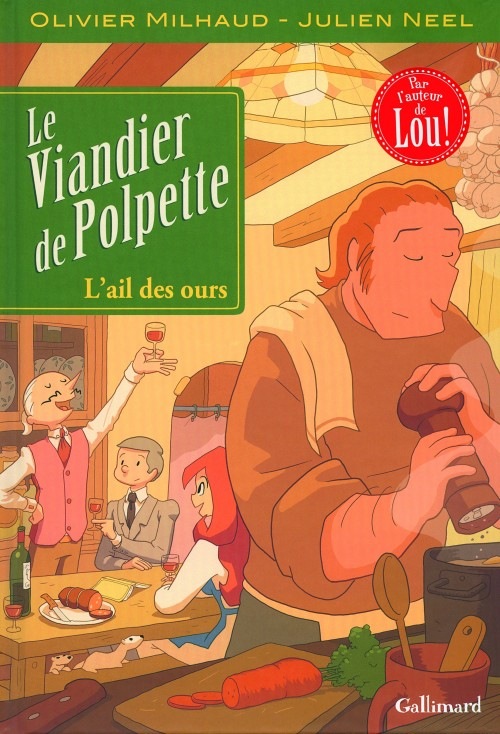 Le Viandier de Polpette (Tome 1-L'ail des ours)