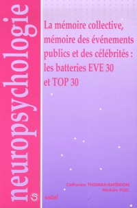 La mémoire collective, mémoire des événements publics et des célébrités : les batteries Eve 30 et Top 30