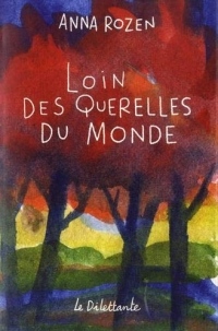 Loin des querelles du monde