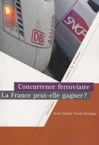 Concurrence ferroviaire : La France peut-elle gagner ?