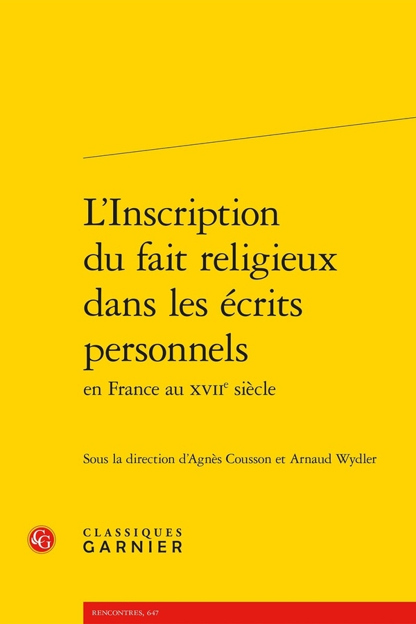 L'inscription du fait religieux dans les écrits personnels en france au xviie si