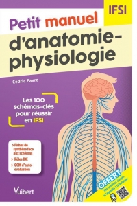 IFSI petit manuel d'anatomie physiologie : UE 2.1 2.2 2.4 à 2.9