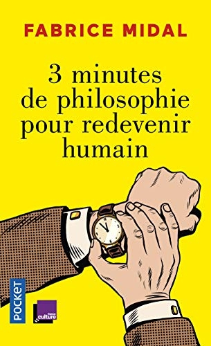 3 minutes de philosophie pour redevenir humain