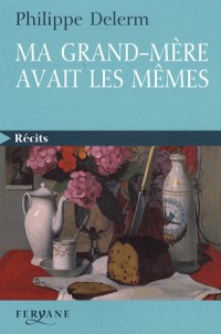 Ma grand-mère avait les mêmes : Les dessous affriolants des petites phrases