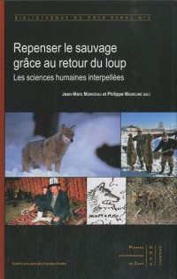 Repenser le sauvage grâce au retour du loup : Les sciences humaines interpellées