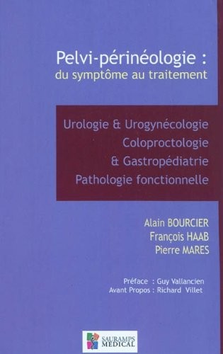 Pelvi-périnéologie : du symptôme au traitement
