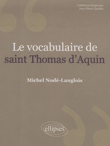 Le vocabulaire de saint Thomas d'Aquin