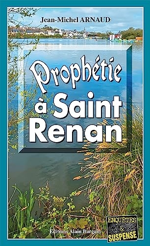 Prophétie à Saint Renan: Chantelle, enquêtes occultes - Tome 14