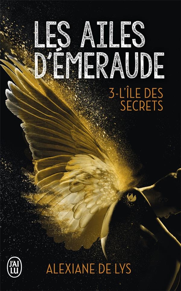 Les ailes d'émeraude, Tome 3 : L'île aux secrets