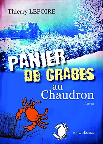 Panier de Crabes au Chaudron