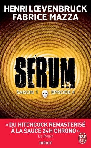 Sérum - Saison 1, Episode 4 :