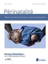 Les 1000 premiers jours: Périnatalité Vol. 13 N° 2 - Juin 2021
