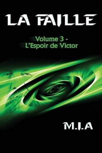 La Faille - Volume 3: L'Espoir de Victor