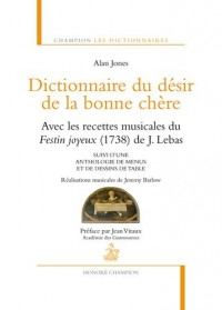 Dictionnaire du désir de la bonne chère avec les r