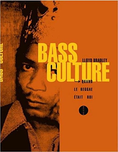 Bass culture (nouvelle édition)