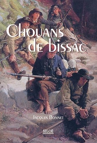 Chouans de Bissac [9782842311674]