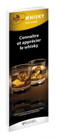 Connaître et apprécier le whisky