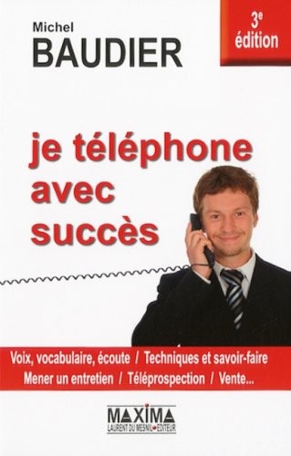 JE TELEPHONE AVEC SUCCES 3ED